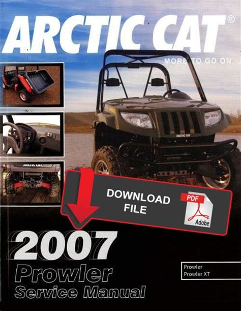 2007 Arctic Cat Prowler Xt Service Repair Workshop Manual Download