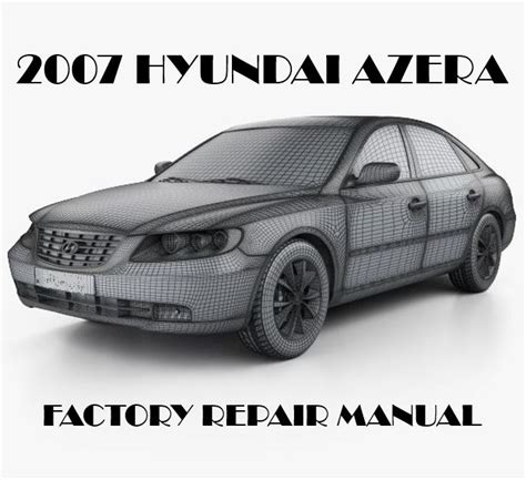 2007 Hyundai Azera Service Repair Manual Software