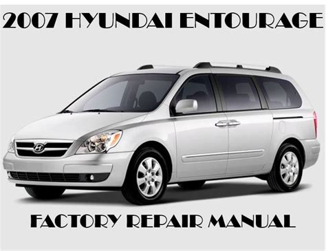 2007 Hyundai Entourage Factory Service Repair Workshop Manual