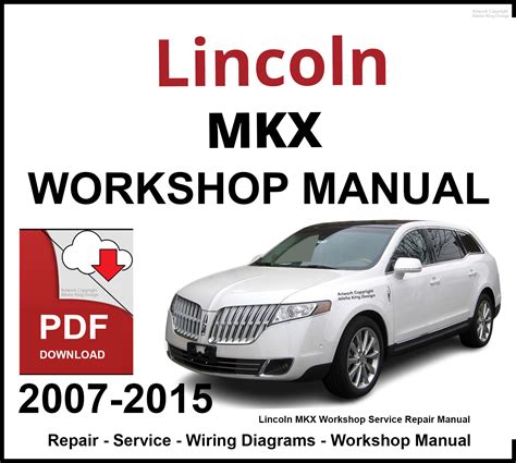 2007 Lincoln Mkx Workshop Service Repair Manual