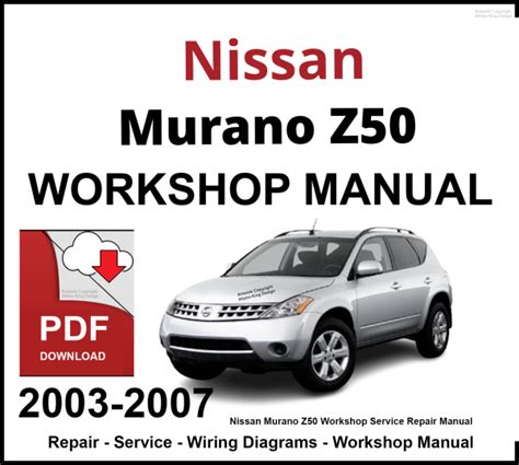 2007 Murano Z50 Service And Repair Manual