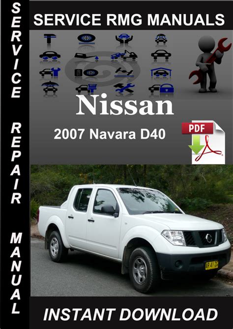 2007 Nissan Navara D40 Service Repair Manual Download