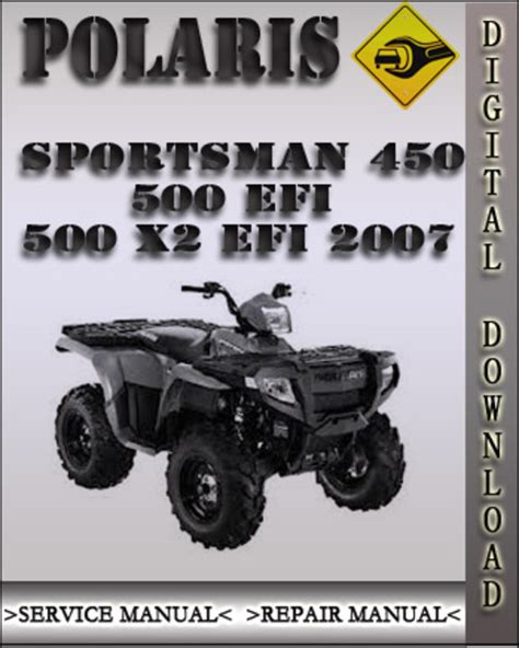 2007 Polaris Sportsman 450 500 Efi Atv Workshop Manual