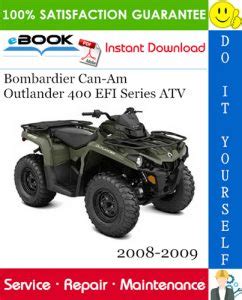 2008 2009 Can Am Outlander 400 Efi Series Atv Repair Manual