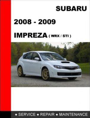 2008 2009 Subaru Impreza Wrx Sti Service Repair Manual