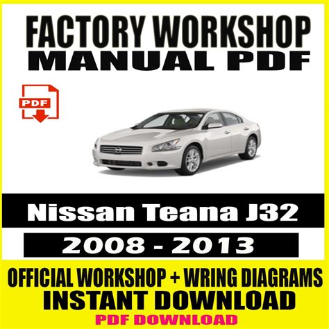 2008 2012 Nissan Teana J32 Series Workshop Repair Service Manual Best Download