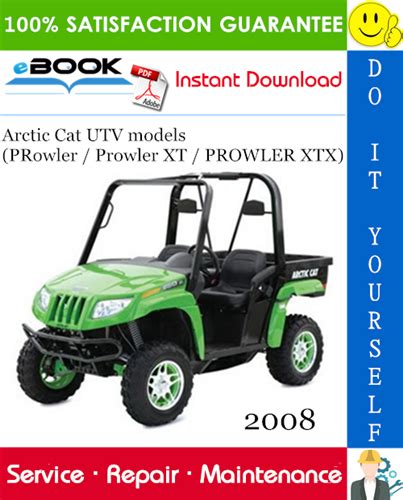 2008 Arctic Cat Prowler Xt Xtx Utv Workshop Service Repair Manual Download