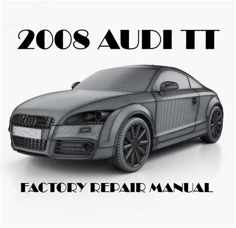 2008 Audi Tt Service Repair Manual Software