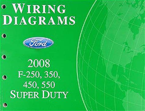 2008 Ford F250 Thru 550 Super Duty Wiring Diagram Manual Original