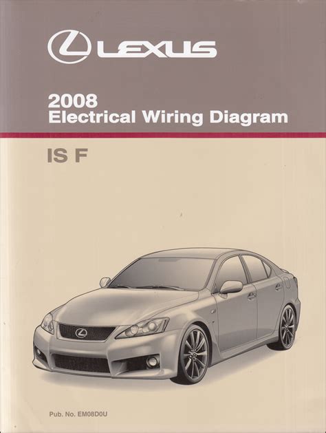 2008 Lexus IS F Manual and Wiring Diagram