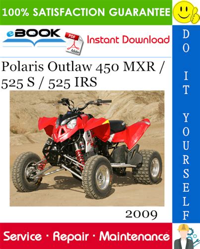 2009 Polaris Outlaw 450 Mxr 525 S 525 Irs Atv Factory Service Repair Manual Free Preview