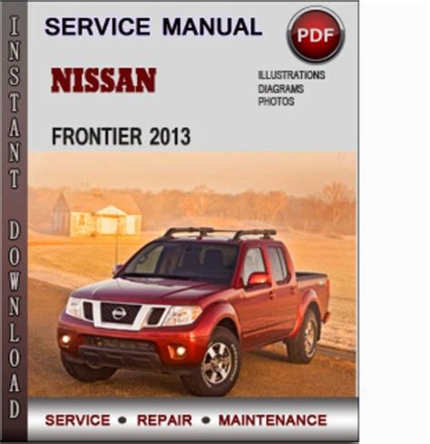 2010 2013 Nissan Frontier Service Repair Manual Download