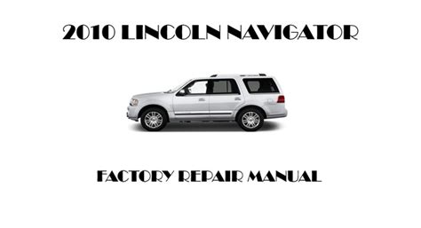 2010 Lincoln Navigator Service Repair Manual Software