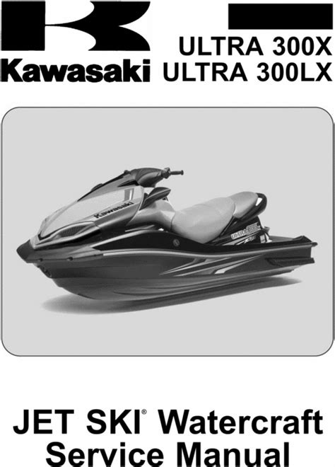 2011 2012 2013 Kawasaki Ultra 300x 300lx Jt1500 Hbf Jbf Jet Ski Models Factory Service Manual