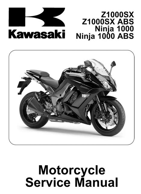 2011 2013 Kawasaki Ninja 1000 Abs Service Repair Manual Motorcycle Pdf Download