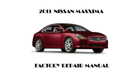 2011 Nissan Maxima Factory Service Manual Download