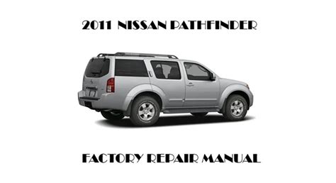 2011 Nissan Pathfinder Factory Service Manual