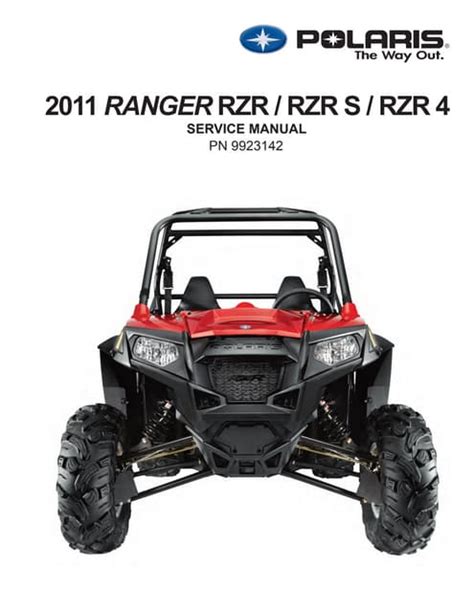 2011 Polaris Ranger Rzr Rzrs Rzr4 Service Repair Workshop Manual Download