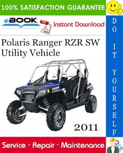 2011 Polaris Ranger Rzr Sw Workshop Service Repair Manual