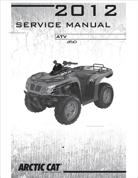 2012 Arctic Cat 350 Atv Workshop Service Repair Manual