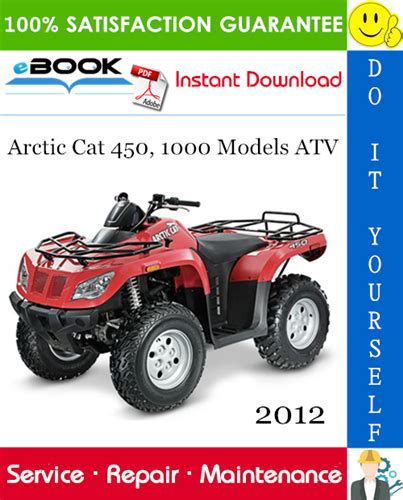 2012 Arctic Cat 450 1000 Atv Workshop Service Repair Manual Download