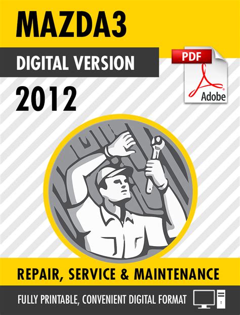 2012 Mazda 3 Service Repair Manual Software