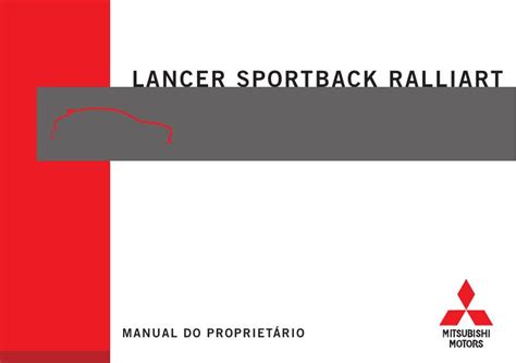 2012 Mitsubishi Lancer Sportback Ralliart Manual DO Proprietario Portuguese Manual and Wiring Diagram