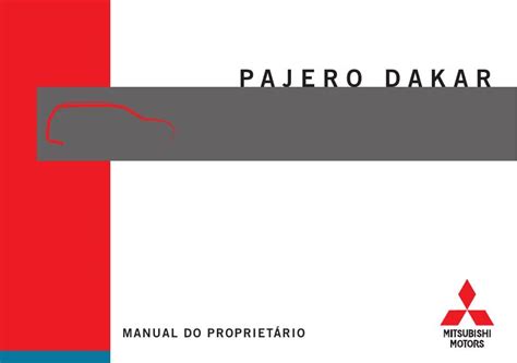2012 Mitsubishi Pajero Dakar Manual DO Proprietario Portuguese Manual and Wiring Diagram