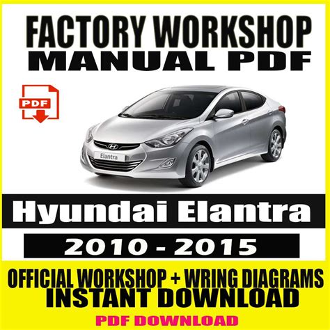 2013 Hyundai Elantra Workshop Service Manual