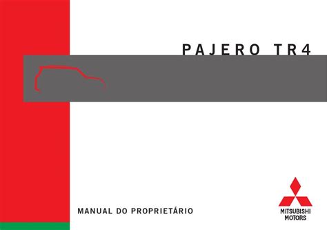 2013 Mitsubishi Pajero Tr4 Manual DO Proprietario Portuguese Manual and Wiring Diagram