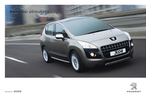 2013 Peugeot 3008 Kezelesi Utmutato Hungarian Manual and Wiring Diagram