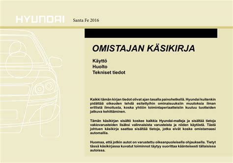 2016 Hyundai Santa FE Omistajan Kasikirja Finnish Manual and Wiring Diagram