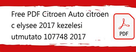 2017 Citron C Elysee Kezelesi Utmutato Hungarian Manual and Wiring Diagram