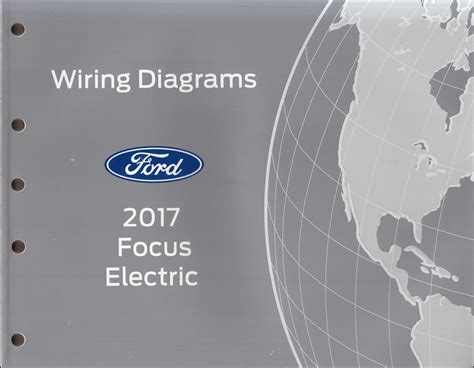 2017 Ford Focus Electric Manual and Wiring Diagram