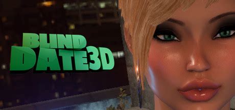 3d Blind Date Walkthrough