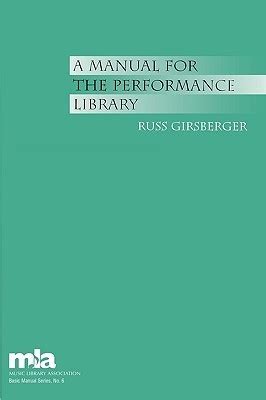A Manual For The Performance Library Girsberger Russ