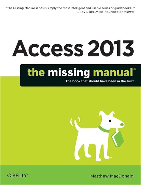 Access 2013 The Missing Manual Missing Manuals