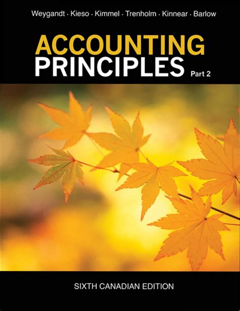 Accounting Principles Sixth Canadian Edition Solution Manual