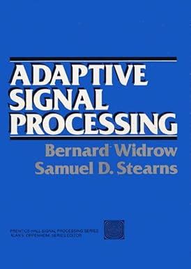 Adaptive Signal Processing Widrow Solution Manual