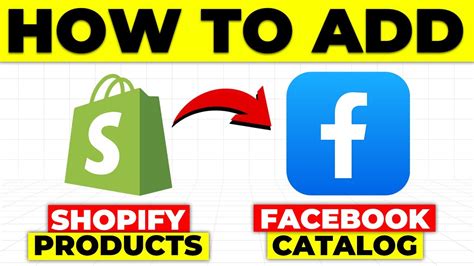 Add Shopify Catalog To Facebook