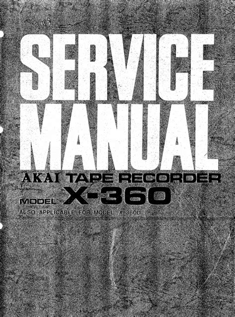 Akai X 360 Reel Tape Recorder Service Manual