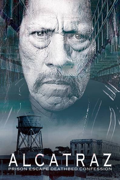 Alcatraz Prison Escape: Deathbed Confession 2015