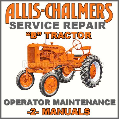 Allis Chalmers Ac Model B Tractor Service Operators Maintenance Manual 2 Manuals Download