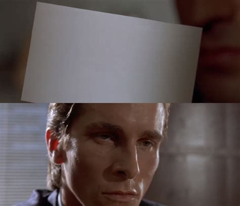 American Psycho Meme Templates
