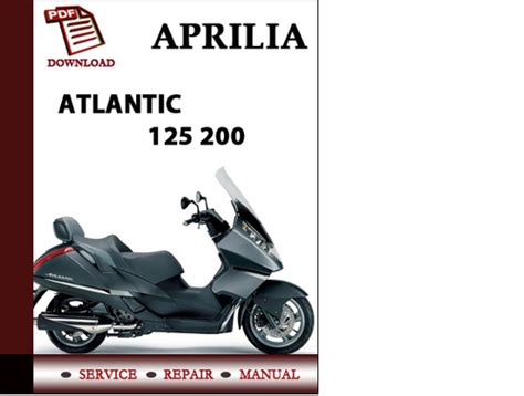 Aprilia Atlantic 125 200 Workshop Service Repair Manual Pdf Download