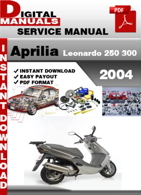 Aprilia Leonardo 250 300 2004 Workshop Service Repair Manual