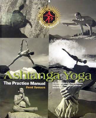 Ashtanga Yoga The Practice Manual David Swenson