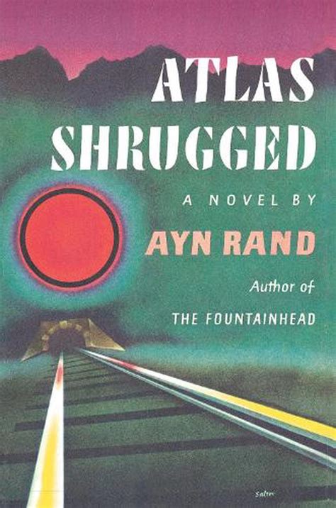 Atlas Shrugged By Ayn Rand Atlas Shrugged Aynrandorg - 