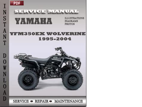 Atv Yamaha Yfm350ex Wolverine 1995 2004 Complete Factory Service Repair Workshop Manual