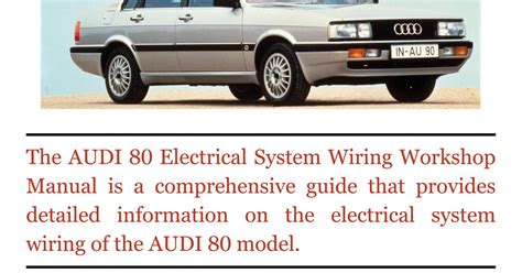 Audi 80 Electrical System Wiring Workshop Manual